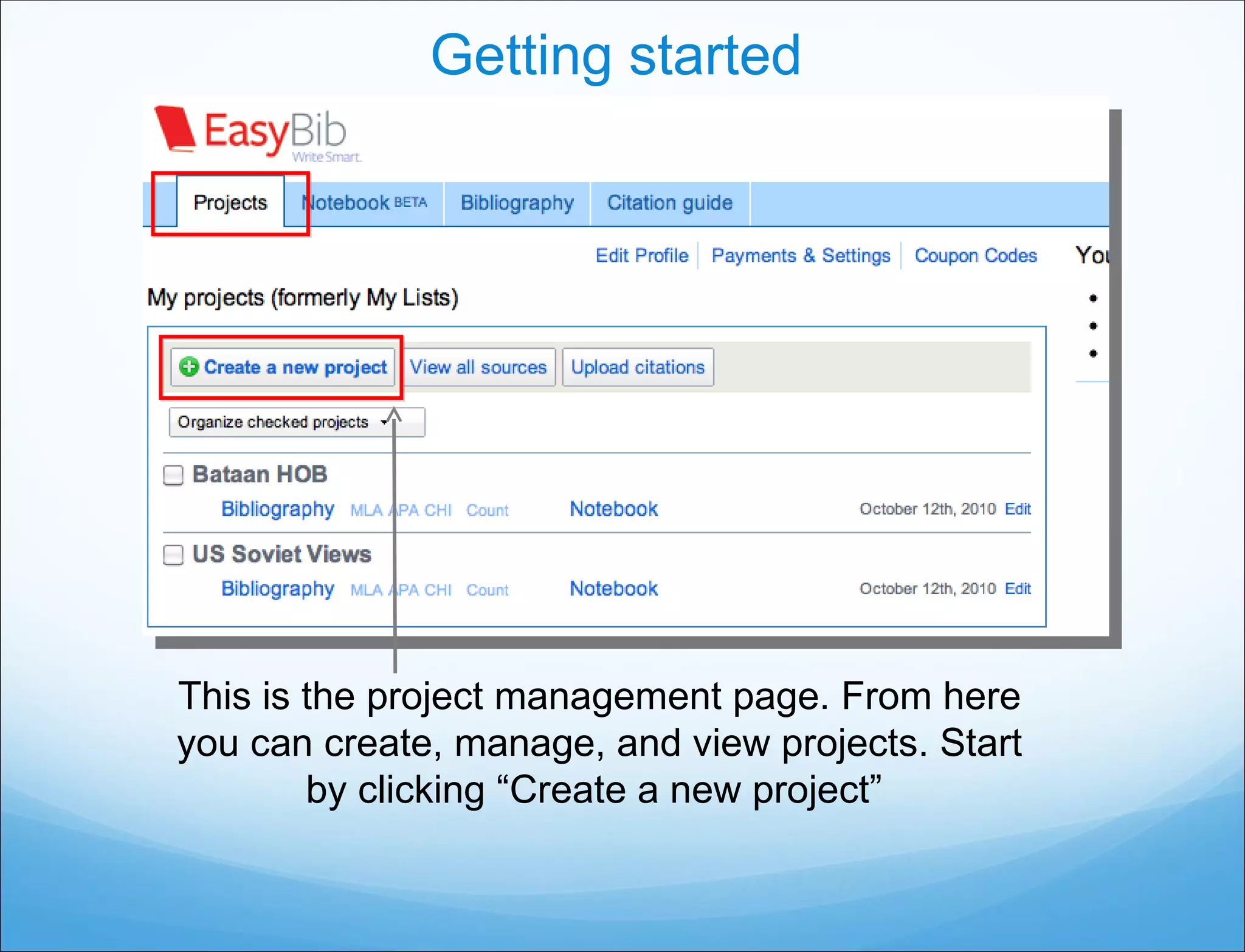 Getting started This is the project management page. From here you can create, manage, and view projects. Start by clicking “Create a new project”  