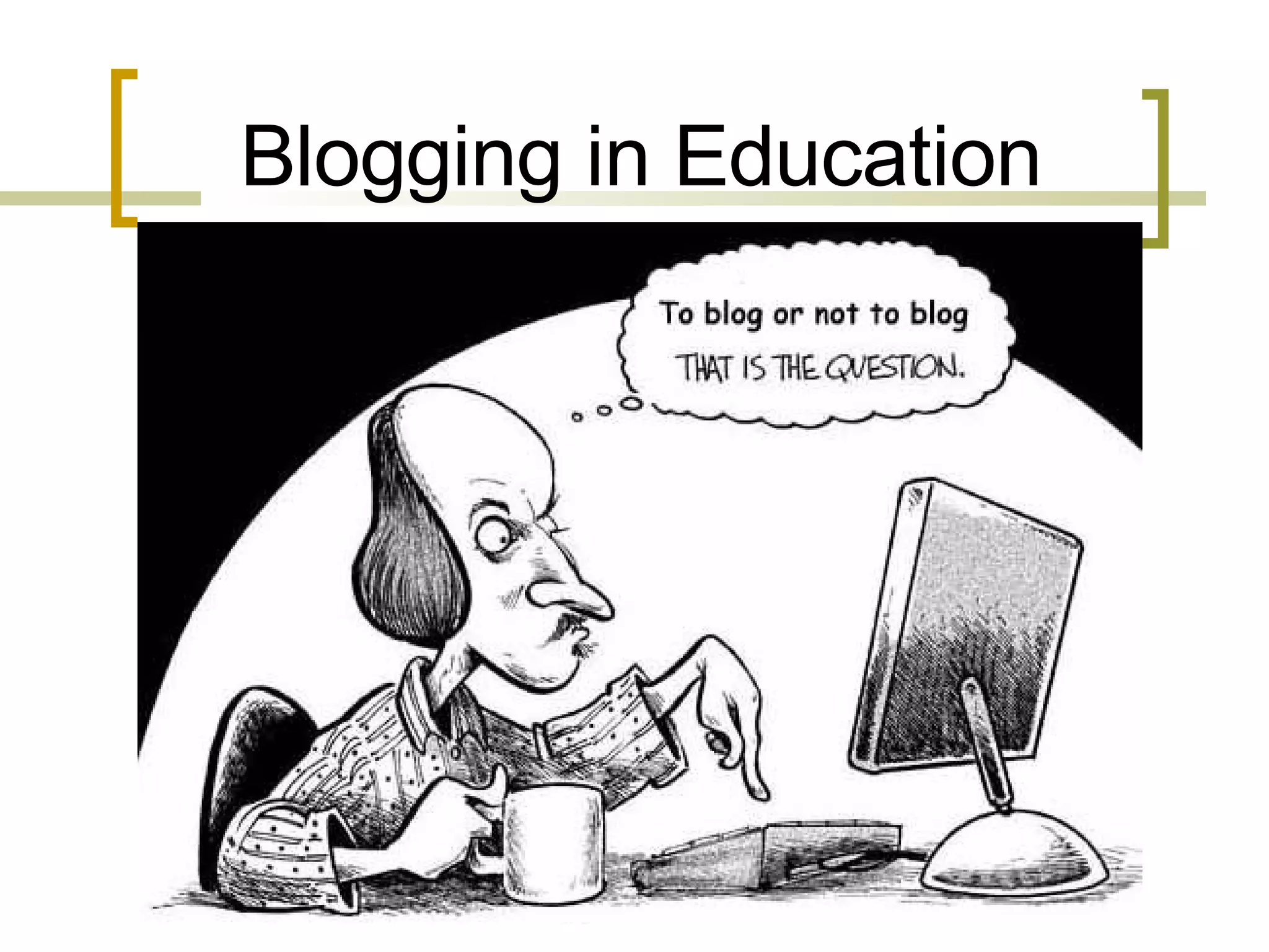 Blogging in Education 