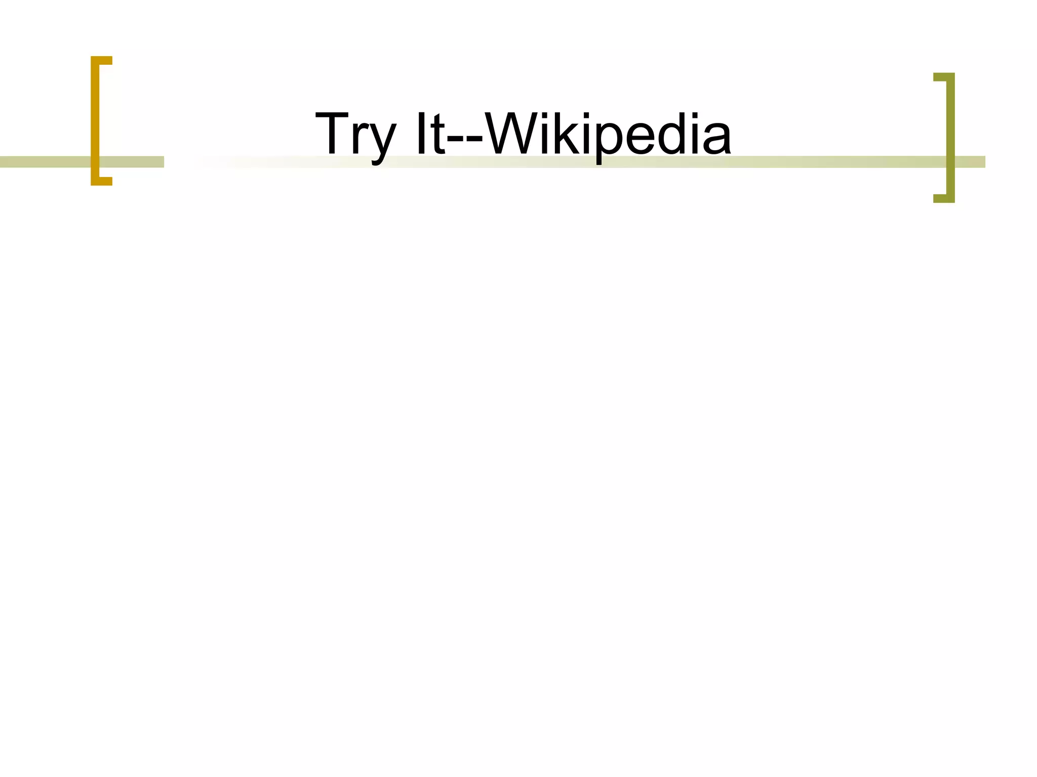 Try It--Wikipedia 