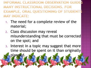 1. The need for a complete review of the 
material; 
2. Class discussion may reveal 
misunderstanding that must be corrected 
on the spot; and 
3. Interest in a topic may suggest that more 
time should be spent on it than originally 
planned. 
 