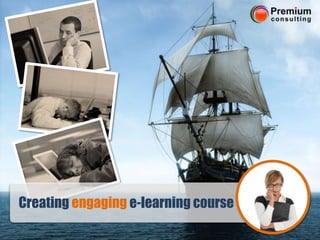 Creating engaginge-learning course  