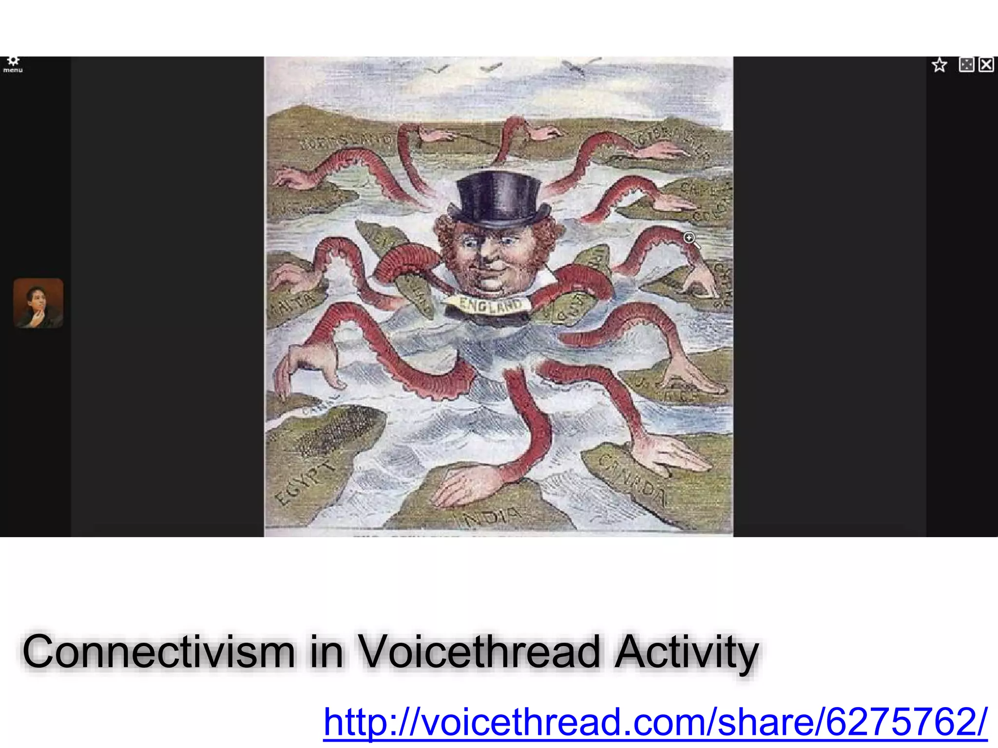Connectivism in Voicethread Activity 
http://voicethread.com/share/6275762/ 
 