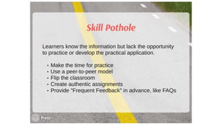 Design Pothole Instructional Design Potholes (and how to avoid them!) | PPTX