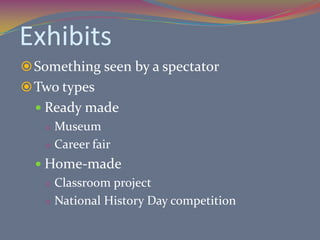 Iconic – pictorial experiencesDemonstrationsStudy tripsExhibitsEducational televisionMotion picturesRecordings, radio, still pictures