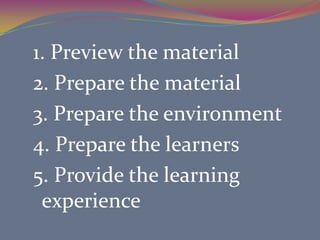 11. Does it contain clear and concise language?12. Will it motivate and maintain interest?13. Does it provide for learner participation?14. Is it of good technical quality?