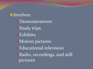 As one moves up the Cone there is not necessarily an increase in difficulty but rather an increase in abstract thoughtIntentions of the Cone of Experience