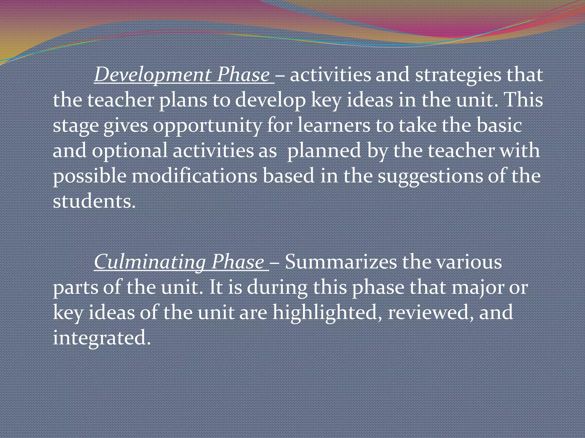 PREPARING AN OUTLINE OF SUBJECT-MATTER CONTENTThis will help in making clear the subject-matter content to be covered by the different learning activities and in visualizing the organizations of the unit.