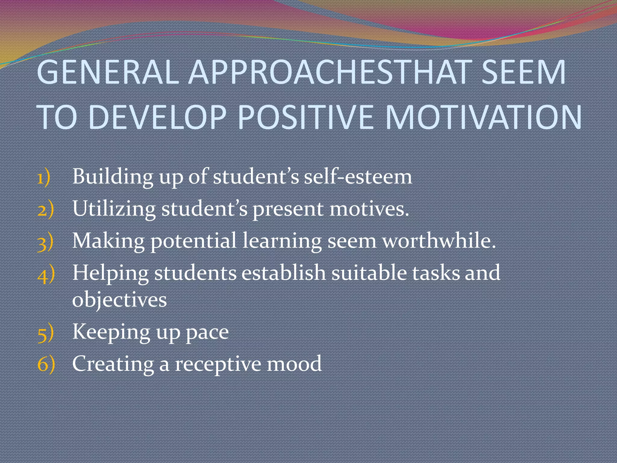 Motivating Students And Guiding the Learning Activities