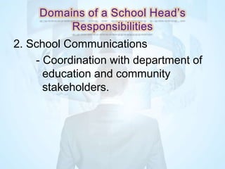 2. School Communications
- Coordination with department of
education and community
stakeholders.
 