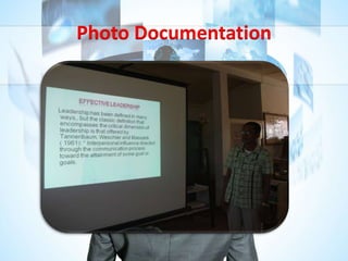 Photo Documentation
 