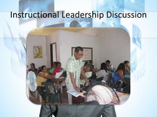 Instructional Leadership Discussion
 