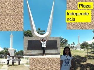 Plaza
Independe
ncia
 