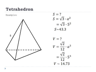 Tetrahedron
5
Example:
 