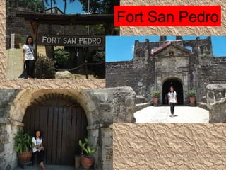 Fort San Pedro
 