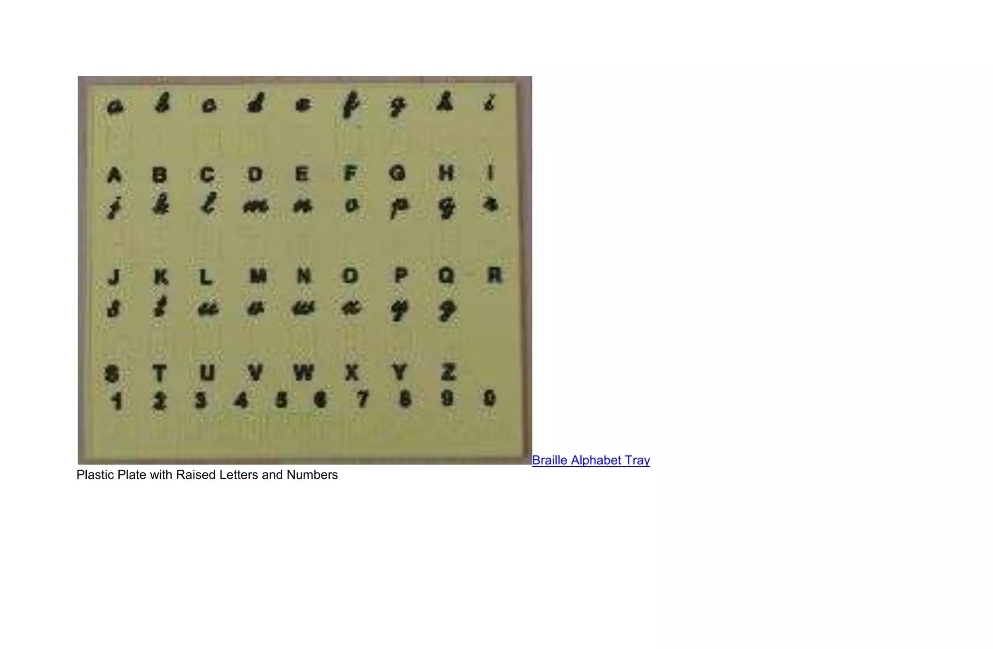 Braille Alphabet Tray
Plastic Plate with Raised Letters and Numbers
 