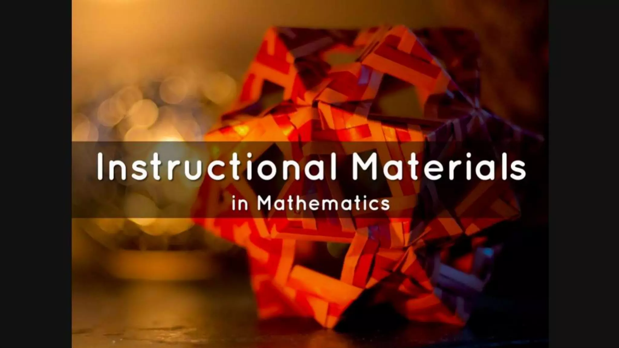 Instructional Materials in Mathematics PPT