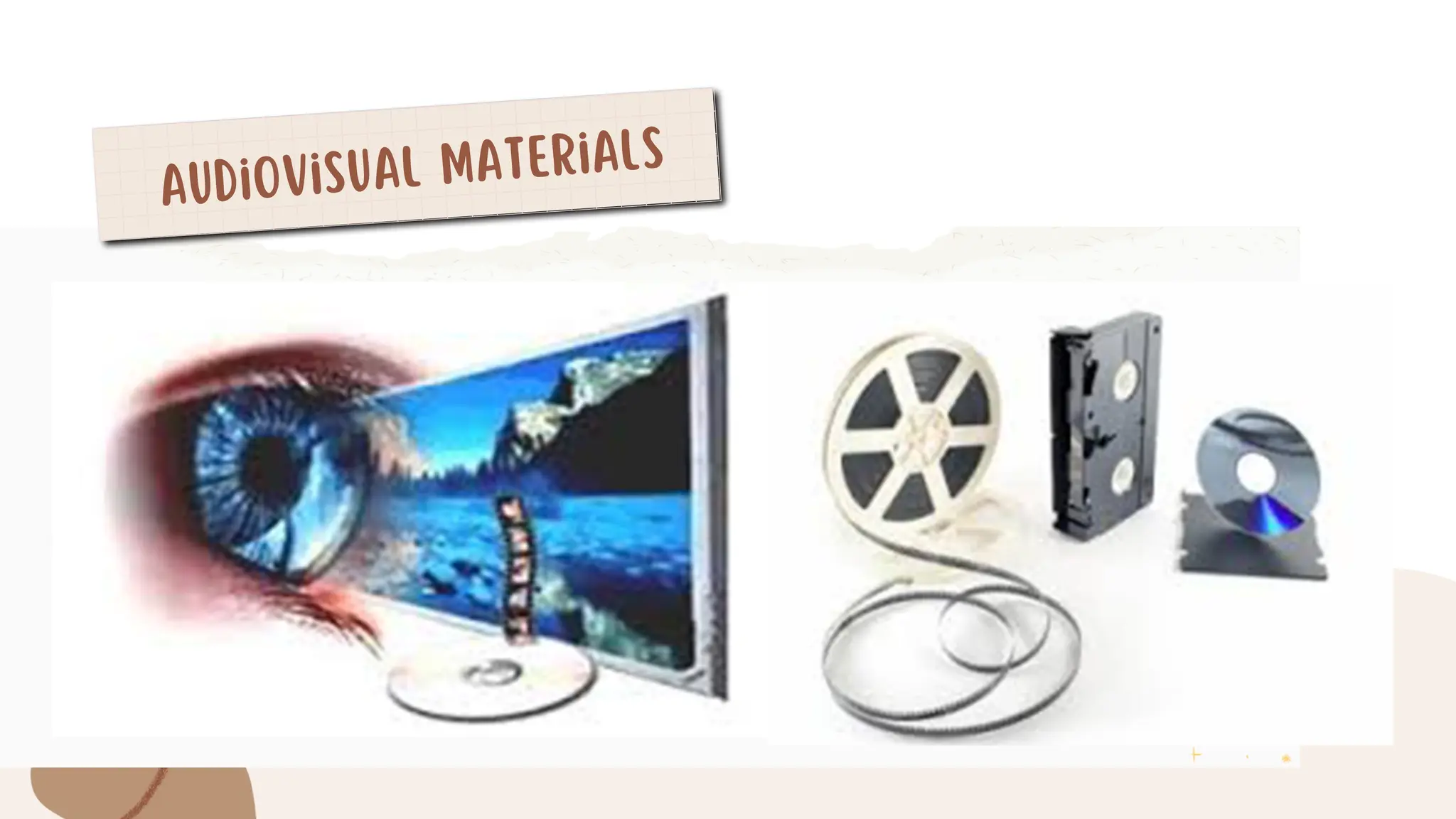 Audiovisual Materials
 