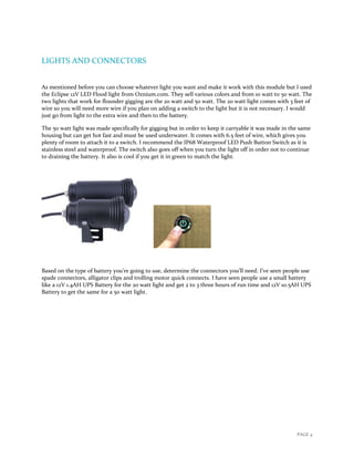 PAGE 4 
 
LIGHTS AND CONNECTORS 
 
As mentioned before you can choose whatever light you want and make it work with this m...