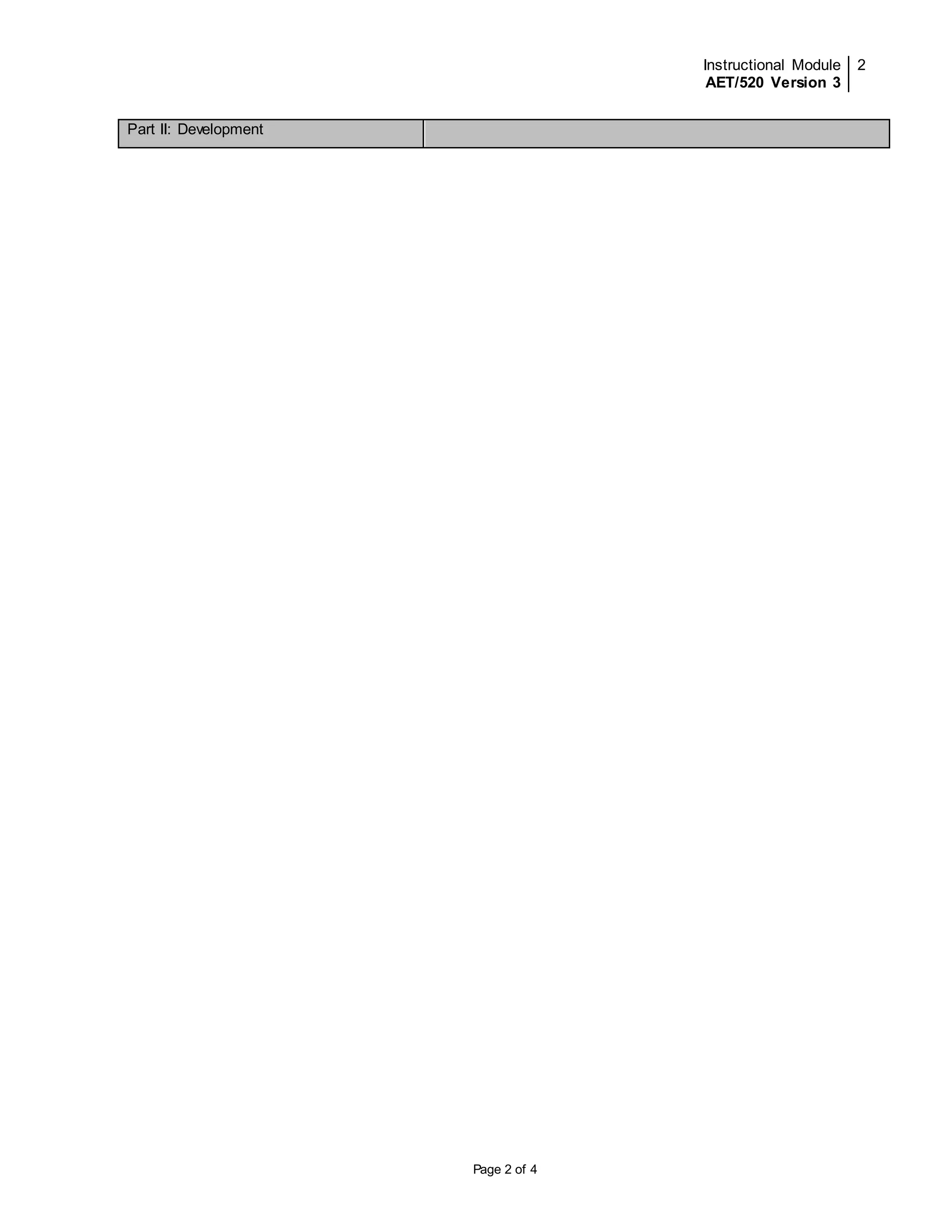 Instructional Module 
AET/520 Version 3 
2 
Page 2 of 4 
Part II: Development 
 