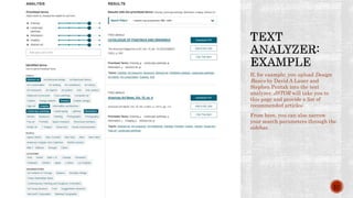 If, for example, you upload Design
Basics by David A Lauer and
Stephen Pentak into the text
analyzer, JSTOR will take you to
this page and provide a list of
recommended articles:
From here, you can also narrow
your search parameters through the
sidebar.
10
 