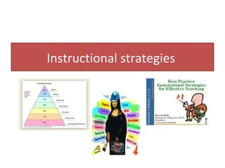 Instructional strategies  