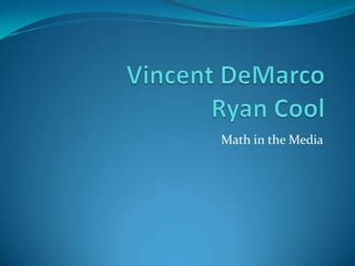 Vincent DeMarcoRyan Cool Math in the Media 