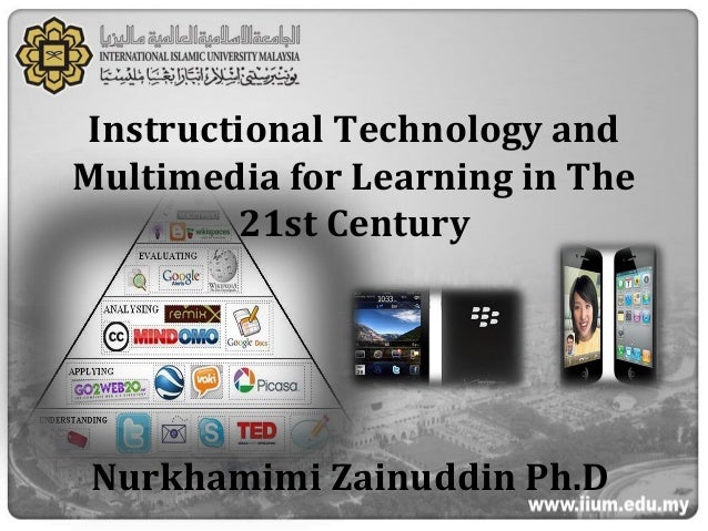 Instructional Technology And Multimedia For Learning In The 21st Cent