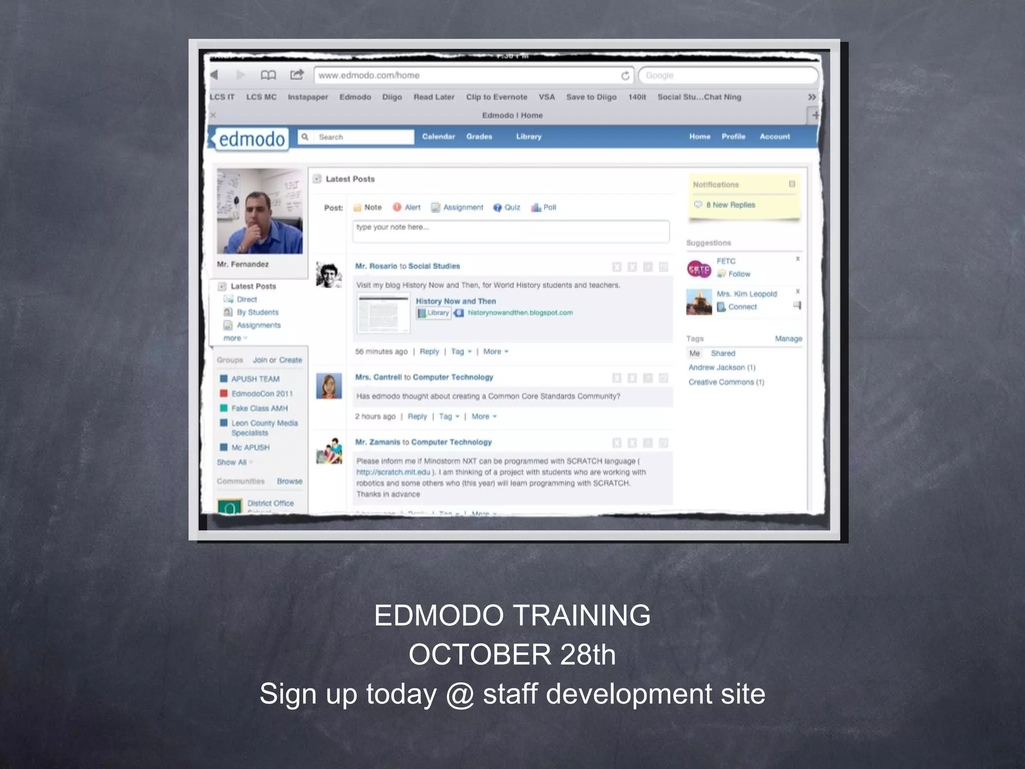 EDMODO TRAINING OCTOBER 28th Sign up today @ staff development site 