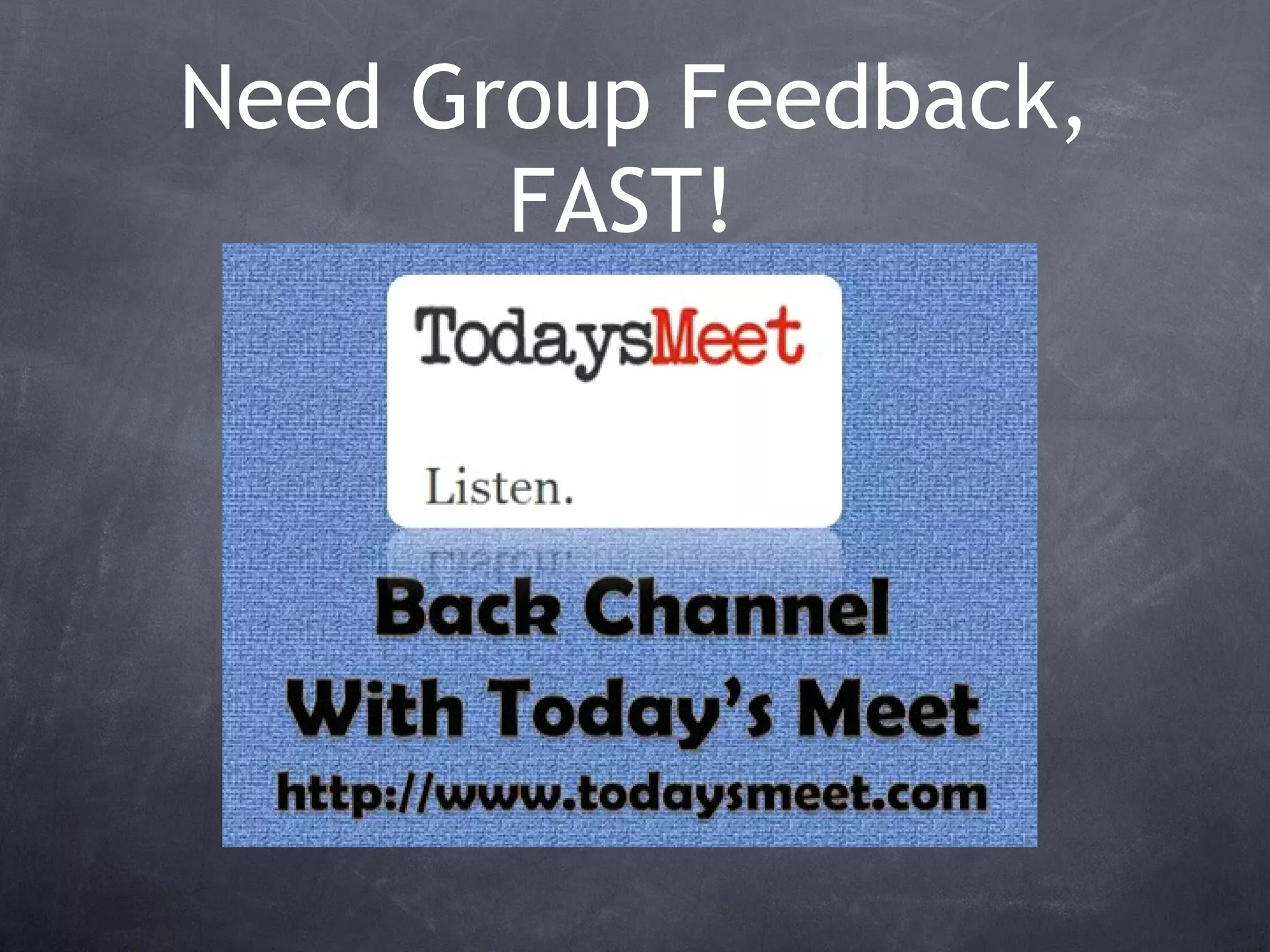 Need Group Feedback, FAST!  