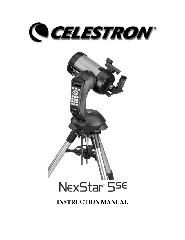 Instruction Manual Celestron NexStar 5SE Telescopes Optics Trade