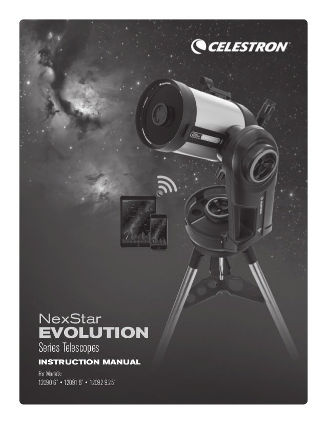 Instruction Manual Celestron NexStar Evolution Telescopes Optics