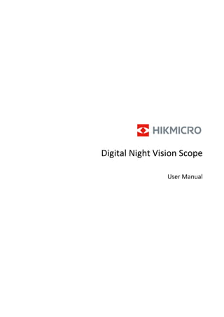 Digital Night Vision Scope
User Manual
 