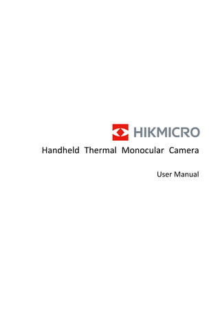 Handheld Thermal Monocular Camera
User Manual
 