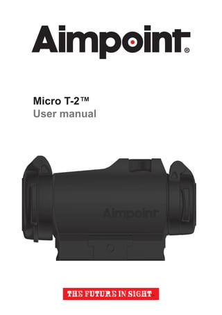 Micro T-2™
User manual
 