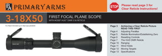 pa
FIRST FOCAL PLANE SCOPE
WITH ACSS®
HUD™
DMR 5.56 RETICLE
Please read page 3 for
Clear Reticle Instructions!
STOP
3-18X50For Patent Information go to https://goo.gl/2z62aS Page 3
Page 4
Page 5
Page 6
Page 7
Page 10
Page 11
Page 12
Page 13
Achieving a Clear Reticle Picture
READ THIS FIRST
Adjusting Parallax
Reticle Illumination/Establishing Zero
Resetting Controls
The HUD DMR Reticle
Ranging
Wind Holds
Moving Targets
Specifications
 