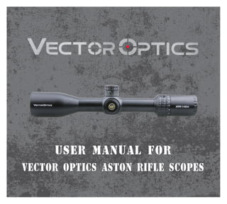Vector Optics ASTON rifle Scopes
 