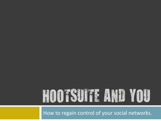 How to regain control of your social networks. 
