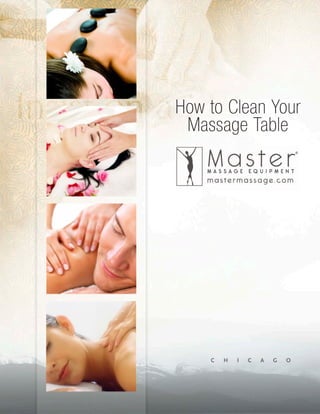 How to Clean Your
 Massage Table
 