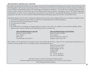 31
BESCHRÄNKTE LEBENSLANGE GARANTIE
Sie erhalten für Ihr Bushnell®-Produkt eine lebenslange Garantie. Die Garantie gilt für den Erstbesitzer und erstreckt sich auf Material- und
Herstellungsfehler. Die beschränkte lebenslange Garantie ist Ausdruck unseres Vertrauens in die Materialien und die mechanische Ausführung
unserer Produkte und gewährleistet Ihnen einen lebenslangen zuverlässigen Kundendienst. Für den Fall, dass ein Mangel im Rahmen dieser
Garantie auftritt, werden wir das Produkt nach unserer Wahl reparieren oder austauschen, vorausgesetzt, dass Sie das Produkt freigemacht
zurückschicken. Von dieser Garantie ausgeschlossen sind Schäden, die auf Missbrauch, unsachgemäße Behandlung, Installations- oder War-
tungsarbeiten, die nicht von einer autorisierten Bushnell-Kundendienstabteilung vorgenommen werden, zurückzuführen sind.
Jeder Rücksendung in die USA oder nach Kanada im Rahmen dieser Garantie müssen folgende Dokumente und Angaben beigefügt werden:
	 1) 	Ein Scheck/eine Zahlungsanweisung in Höhe von 10,00 USD zur Abdeckung der Porto-und Bearbeitungskosten
	 2) 	Name und Anschrift für die Rücksendung des Produkts
	 3) 	Eine Erläuterung des Mangels
	 4) 	Kaufbeleg
	 5) 	Das Produkt sollte zur Vermeidung von Transportschäden gut verpackt in einem stabilen. Ver sandkarton an die nachstehend aufgeführte Adresse 		
		 geschickt werden, wobei die Gebühren für die Rücksendung im Voraus zu entrichten sind.
	 Adresse für Rücksendungen in die USA:		 Adresse für Rücksendungen nach KANADA:
	 Bushnell Outdoor Products			 Bushnell Outdoor Products
	 Attn.: Repairs				 Attn.: Repairs
	 9200 Cody				 140 Great Gulf Drive, Unit # B
	 Overland Park, Kansas 66214 			 Vaughan, Ontario L4K 5W1
Bei Produkten, die Sie außerhalb der Vereinigten Staaten oder Kanadas gekauft haben, erhalten Sie die entsprechenden Informationen zur
Garantie von ihrem Händler vor Ort. In Europa erreichen Sie Bushnell auch unter:	
					Bushnell Germany GmbH
					European Service Centre
					Mathias-Brüggen-Str. 80
					D-50827 Köln
					GERMANY
					Tél: +49 221 995568-0
					Fax: +49 221 995568-20
Mit dieser Garantie erwerben Sie bestimmte Rechtsansprüche.
Sie haben möglicherweise darüber hinaus noch andere Rechte, die von Land zu Land variieren.
©2013 Bushnell Outdoor Products
 