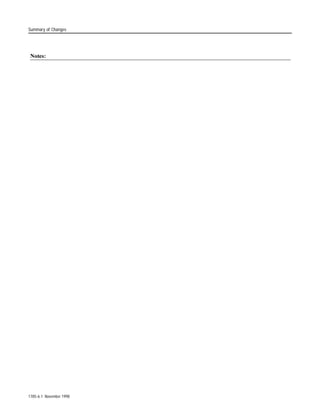 Summary of Changes


                           Summary of Changes
New Information Added to   7KH OLVW EHORZ VXPPDUL]HV WKH FKDQJHV WKDW KDYH EHHQ PDGH WR WKLV
this Manual                PDQXDO VLQFH WKH ODVW SULQWLQJ

                            For this Update Information:                                 See Chapter:

                            Converting non-decimal numbers with the FRD instruction           6

                            How non-existing, indirect addresses affect the COP and           9
                            FLL instructions

                            How the .POS value operates in sequencer instructions             12

                            Using a RET instruction                                           13

                            Using the PID bias term                                           14

                            Using the no zero crossing (.NOZC) and no back calculation        14
                            (.NOBC) features in the PD control block

                            Clarification to error code 89 for MSG instruction                16

                            Ethernet PLC-5 processors now support SLC Typed Read and          16
                            SLC Typed Write MSG instructions

                            Configuring a multihop MSG instruction over Ethernet or           16
                            over ControlNet

                            Monitoring the status of the .EN bit in a continuous              16
                            MSG instruction


                           7R KHOS RX ILQG QHZ LQIRUPDWLRQ DQG XSGDWHG LQIRUPDWLRQ LQ WKLV
                           UHOHDVH RI WKH PDQXDO ZH KDYH LQFOXGHG FKDQJH EDUV DV VKRZQ WR WKH
                           OHIW RI WKLV SDUDJUDSK




                                                                                          1785-6.1 November 1998
 