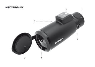 MINOX MD 7x42 C
2
43
5
6 1
 