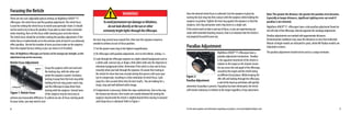 4 5For the latest updates and information regarding our products, visit www.NightforceOptics.com.
Toavoidpermanenteyedamageorblindness,
donotlookdirectlyatthesunorother
extremelybrightlightsthroughtheriflescope.
WARNING!
Focusing the Reticle
There are two user-adjustable optical settings on Nightforce ATACR™ F1
riflescopes: the reticle focus and the parallax adjustment.The reticle focus
is used for setting the reticle focus to match your particular vision. It should
not be used to try to focus for parallax. If you plan to wear vision correction
when shooting, then set this focus while wearing your corrective lenses.
The reticle focus should be set before setting the parallax adjustment. If the
reticle focus is inadvertently set to the extreme ends of travel it can adversely
effect parallax. Record the number of turns you have made on the eyepiece
from the original factory setting so you can return to it if needed.
Note: All Nightforce riflescopes are factory set for average eye strength, so this
adjustment may not be necessary.
Reticle Focus Adjustment
Grasp the eyepiece with one hand and
the locking ring with the other and
rotate the eyepiece counter-clockwise,
turning it away from the lock-ring while
holding the lock-ring, power zoom ring
and the riflescope to keep them from
turning with the eyepiece. Several turns
of the eyepiece may be necessary to
achieve any measurable difference.To achieve an out-of-focus starting point
for your vision, you may need to turn
Figure 1: Reticle Focus
Eyepiece
the lock-ring several turns inward first, then turn the eyepiece inward as
needed to achieve an out-of-focus position.
1) Set the power zoom ring at the highest magnification.
2) On riflescopes with parallax adjustment, set it to the infinity setting ∞.
3) Look through the riflescope eyepiece at a light colored background such as
a white wall, overcast sky, or drape a thin white cloth over the objective to
eliminate background clutter. Determine if the reticle is clear and in focus
instantly when you look through the eyepiece. Be aware that staring at
the reticle for more than two seconds during this process will cause your
eye to compensate, resulting in a false indication of reticle focus. Look
away for a few seconds then retry for best results. You are looking for a
sharp, crisp and well defined reticle image.
4)If adjustment is necessary, follow the steps outlined here. Due to the way
the human eye focuses, best results are usually obtained by turning the
eyepiece inward until the reticle is slightly blurred then moving it outward
until sharp focus is obtained. Refer to Figure 1.
Parallax Adjustment
Nightforce ATACR™ F1 riflescopes have a
parallax adjustment mechanism. Parallax
is the apparent movement of the reticle in
relation to the target as the shooter moves
his eye across the exit pupil of the riflescope,
caused by the target and the reticle being
on different focal planes.While keeping the
rifle still and looking through the riflescope,
a nod of the head up and down will quickly
determine if parallax is present. If parallax has been eliminated, the reticle
will remain stationary in relation to the target regardless of eye placement.
Figure 2:
Parallax Adjustment
Once the desired reticle focus is achieved, lock the eyepiece in place by
turning the lock-ring into firm contact with the eyepiece while holding the
eyepiece in position.Tighten the lock ring against the eyepiece so that the
eyepiece, lock ring and power zoom ring move as a single unit.
Ifthereticletendstofadeinandoutoffocus,oryouareexperiencingeye
strainwithextendedshootingsessions,thatisanindicatorthatthereticleis
notproperlyfocusedforyoureye.
Note:The greater the distance, the greater the parallax error becomes.
Especially at longer distances, significant sighting error can result if
parallax is not removed.
Nightforce ATACR™ F1 riflescopes have a side parallax adjustment found on
the left side of the riflescope, directly opposite the windage adjustment.
Parallax adjustments are marked with approximate distances.
Environmental conditions may cause the distances to vary from indicated.
Minute of Angle models are indicated in yards, while Mil-Radian models are
indicated in meters.
The parallax adjustment should not be used as a range estimator.
Locking ring
 