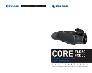 FLD50
THERMAL IMAGING SCOPE -
FRONT ATTACHMENT
COREFXD50
 