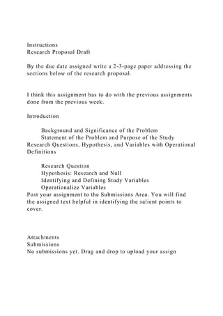 InstructionsResearch Proposal DraftBy the due date assigned .docx