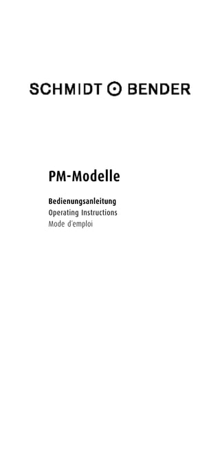 PM-Modelle
Bedienungsanleitung
Operating Instructions
Mode d´emploi
 