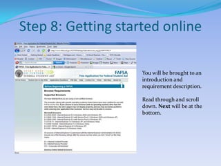 Step 8: Getting started onlineYou will be brought to an introduction and requirement description.Read through and scroll down. Next will be at the bottom.