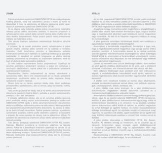 EL RANGE / DE EL RANGE / DE170 171EL RANGE / SK EL RANGE / HU 171170
Záruka
StýmtoproduktomspoločnostiSWAROVSKIOPTIKstesizakúpilivysoko
kvalitný produkt, ktorý má celosvetovú záruku v trvaní 10 rokov na
ďalekohľad 2 roky na elektroniku od dátumu zakúpenia podľa nasle-
dujúcich podmienok spoločnosti SWAROVSKI OPTIK:
Ak sa objavia vady materiálu a/alebo práce, prevezmeme materiálne
náklady počas celého záručného obdobia. V takýchto prípadoch si
vyhradzujeme právo opraviť alebo vymeniť nástroj alebo chybný diel na
našu vlastnú zodpovednosť. Počas prvých piatich rokov prevezmeme
náklady za materiály a prácu.
Táto záruka žiadnym spôsobom neobmedzuje štatutárne záručné
povinnosti.
V prípade, že sa rozsah produktov zmení, vyhradzujeme si právo
opraviť chybné nástroje alebo vymeniť ich ta nástroje s rovnakou
hodnotou. Kvôli funkčnému princípu a špeciálnemu spôsobu
konštrukcie optronických nástrojov sa uplatňuje nasledujúca špeciálna
podmienka: V závislosti od potrieb fungovania sa všetky nástroje
dodávajú pripravené na prevádzku so značkovými batériami, ktoré sú
buď už vložené alebo samostatne priložené.
Za tieto batérie nepreberáme žiadnu zodpovednosť. Uplatňujú sa
záručné podmienky príslušných výrobcov a práve oni rozhodujú o
záručných záležitostiach, najmä pokiaľ ide o poškodenie spôsobené
opotrebovanými batériami.
Nepreberáme žiadnu zodpovednosť za opravy vykonávané v
opravárskej dielni, ktorú sme neautorizovali ani za škody spôsobené
nesprávnym používaním alebo za priame alebo nepriame škody
spôsobené chybami nástroja.
Okrem toho sa zo záruky vylučujú všetky diely, ktoré podliehajú
prirodzenému opotrebovaniu, ako sú očnice, pásy na nesenie, kufríky,
výstroj, atď.
Táto záruka je platná len vtedy, keď je na tomto záručnom/servisnom
dokumente uvedený vhodný dátum, pečiatka a podpis autorizovaného
predajcu, a to v deň zakúpenia.
V prípade uplatnenia záruky, ako aj pri servisnej a/alebo opravnej
práci predložte nástroj svojmu autorizovanému predajcovi spoločnosti
SWAROVSKI OPTIK spolu s týmto záručným/servisným dokumentom
alebo ho pošlite bez poštovného priamo na našu adresu. Nástroje poslané
bez pripojeného záručného/servisného dokumentu sa opravia a nákla-
dy sa budú účtovať zákazníkovi. Spätné poslanie nástroja, s poistením
(prostriedok prepravy zvolíme podľa vlastného uváženia) je bezplatné
v prípade, že opravy spadajú do záruky, inak sa zákazníkovi účtuje. Pri
posielaní do zahraničia sa príjemcovi účtujú všetky zahraničné clá alebo
daňové poplatky.
Túto záruku poskytuje spoločnosť SWAROVSKI OPTIK KG, Absam,
Rakúsko. Miestom jurisdikcie je Innsbruck; uplatňujú sa rakúske
zákony. Pokiaľ sa v jednotlivých krajinách uplatňuje iná záruka (či už
právne predpísaná alebo dobrovoľná), musí ju vyplniť príslušný dovozca
alebo oprávnený predajca. Spoločnosť SWAROVSKI OPTIK KG, Absam,
Rakúsko môže preto prijať zodpovednosť len vtedy, keď na to existuje
právna povinnosť.
Jótállás
Az ön által megvásárolt SWAROVSKI OPTIK termék kiváló minőséget
képvisel és 10 éves nemzetközi jótállás jár a távcsőre valamint 2 éves
jótállás az elektronikára a vásárlás időpontjától kezdődően a SWAROVSKI
OPTIK által meghatározott alábbi feltételek alapján:
Anyaghiba és/vagy munkahiba esetén megtérítjük az anyagköltséget a
jótállás teljes idejére. Ilyen esetben fenntartjuk a jogot, hogy az eszközt
vagy a meghibásodott alkatrészt saját belátásunk szerint megjavítsuk
vagy kicseréljük. Az első öt év folyamán magunkra vállaljuk az anyag
és munkaköltséget.
A jelen garancia semmilyen körülmények között nem korlátozza a
jogszabályban foglalt jótállási kötelezettségeket.
Amennyiben a termékskála megváltozott, fenntartjuk a jogot arra,
hogy a meghibásodott eszközt megjavítsuk vagy azt egy azonos értékű
eszközre cseréljük. A funkcionalitás elvével és az optikai eszközök
speciális gyártási mechanizmusával összhangban az alábbi különleges
feltételt kötjük ki: amennyiben az funkcionálisan szükségszerű, minden
eszközt működésre kész állapotban, és már behelyezett vagy mellékelt
márkás elemekkel forgalmazunk.
Ezekért az elemekért nem tudunk felelősséget vállalni. Ilyen esetben
az adott gyártók jótállása alkalmazandó és ők azok, akik a jótállásról
döntenek – különösen, ami a lemerült elemek által okozott kárt illeti.
Nem vállalunk felelősséget olyan javításért amit nem márkaszerviz
végzett, a rendeltetésellenes használatból eredő kárért, valamint az
eszköz meghibásodása által okozott közvetlen vagy közvetett kártérítési
keresetért.
A jótállás nem vonatkozik továbbá az eszköz olyan alkatrészeire,
amelyek természetes kopásnak vannak kitéve, mint például a szemka-
gyló, a hordozópántok, táskák, borítások, stb.
A jelen jótállás csak akkor érvényes, ha a jelen jótállási/szerviz
dokumentumot megfelelően ellátták dátummal, pecséttel és a
márkakereskedő aláírásával az adásvétel napján.
Amennyiben a jótállásra valamint szervizre és/vagy javításra igényt tart,
kérjük, vigye be az eszközt valamely SWAROVSKI OPTIK márkakeres-
kedőhöz a jelen jótállási/szerviz dokumentummal együtt vagy küldje el
térítésmentesen közvetlenül a mi címünkre. Ha az eszközt a jótállási/
szerviz dokumentum nélkül küldik el nekünk, az eszközt megjavítjuk
és annak költségét az ügyfélre hárítjuk. Az eszköz visszajuttatásának
költsége biztosítással együtt (az eljuttatás módját mi határozzuk meg)
ingyenes, ha a javításra volt jótállás, egyéb esetekben azt az ügyfél fizeti
meg. Külföldi küldemények esetében a címzett fizet minden vámot és
illetéket.
A jelen jótállás kibocsátója a SWAROVSKI OPTIK KG, Absam,
Ausztria. Az illetékes bíróság az innsbrucki, és az ausztriai jog az
irányadó. Amennyiben egyes országok egyéb jótállást/garanciát
is nyújtanak (függetlenül attól, hogy az jogszabályban előírt vagy
önkéntes), annak az illetékes importőr vagy a márkakereskedő köteles
eleget tenni.
Következésképp a SWAROVSKI OPTIK KG, Absam, Ausztria csak
abban az esetben vállal felelősséget, ha arra kötelezett.
 