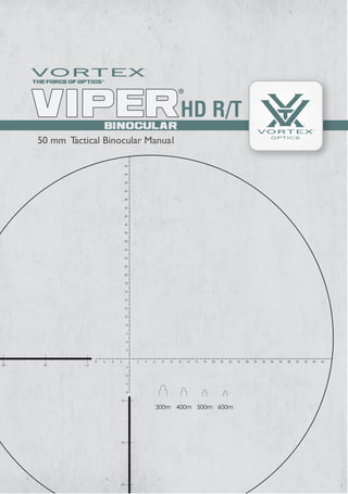 50 mm Tactical Binocular Manual
HD R/T
BINOCULAR
 