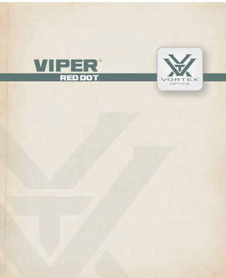 ®
REd Dot Scope
Viper
®
red dot
 
