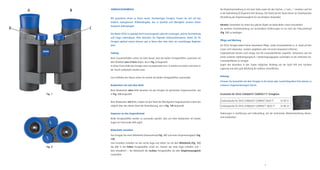 1
GEBRAUCHSHINWEISE
Wir gratulieren Ihnen zu Ihrem neuen, hochwertigen Fernglas. Freuen Sie sich auf das
Erlebnis naturgetreuer Bildwiedergabe, das in Qualität und Wertigkeit unseren hohen
Anspruch widerspiegelt.
Die Marke ZEISS ist geprägt durch hervorragende optische Leistungen, präzise Verarbeitung
und lange Lebensdauer. Bitte beachten Sie folgende Gebrauchshinweise, damit Sie Ihr
Fernglas optimal nutzen können und es Ihnen über viele Jahre ein zuverlässiger Begleiter
wird.
Faltung
Beim Zusammenfalten achten Sie bitte darauf, dass die beiden Fernglashälften zusammen mit
dem Mittelteil eine Z-Form bilden, wie in Fig. 2 dargestellt.
In dieser Form erhält das Fernglas seine raumsparende Form, in welcher es einfach und sicher in
der Tasche aufbewahrt werden kann.
Zum Auffalten des Glases ziehen Sie einfach die beiden Fernglashälften auseinander.
Beobachten mit und ohne Brille
Beim Beobachten ohne Brille benutzen Sie das Fernglas mit gestreckten Augenmuscheln, wie
in Fig. 1/A dargestellt.
Beim Beobachten mit Brille, stülpen Sie den Rand der Weichgummi-Augenmuscheln soweit wie
möglich über den oberen Rand der Okularfassung, wie in Fig. 1/B dargestellt.
Anpassen an den Augenabstand
Beide Fernglashälften werden so zueinander gestellt, dass sich beim Beobachten mit beiden
Augen ein kreisrundes Bild ergibt.
Bildschärfe einstellen
Das Fernglas hat einen Mitteltrieb (Fokussierknopf Fig. 1/C) und einen Dioptrienausgleich (Fig.
1/D).
Zum Einstellen schließen Sie das rechte Auge und stellen Sie mit dem Mitteltrieb (Fig. 1/C)
das Bild in der linken Fernglashälfte scharf ein. Danach das linke Auge schließen und –
falls erforderlich – die Bildschärfe der rechten Fernglashälfte mit dem Dioptrienausgleich
nachstellen.
Die Dioptrieneinstellung ist mit einer Skala sowie mit den Zeichen „+“und „–“ versehen und hat
in der Nullstellung (0 Dioptrien) eine Rastung. Die Teilstriche der Skala dienen als Anhaltspunkte
(Einstellung des Dioptrienausgleich für verschiedene Anwender).
Hinweis: Verwenden Sie immer das gleiche Objekt um beide Bilder scharf einzustellen!
Zur weiteren Scharfeinstellung auf verschiedene Entfernungen ist nur noch der Fokussierknopf
(Fig. 1/C) zu betätigen.
Pflege und Wartung
Ein ZEISS Fernglas bedarf keiner besonderen Pflege. Grobe Schmutzteilchen (z. B. Sand) auf den
Linsen nicht abwischen, sondern wegblasen oder mit einem Haarpinsel entfernen.
Fingerabdrücke können nach einiger Zeit die Linsenoberflächen angreifen. Anhauchen und mit
einem sauberen Optikreinigungstuch / Optikreinigungspapier nachreiben ist die einfachste Art,
Linsenoberflächen zu reinigen.
Gegen den besonders in den Tropen möglichen Pilzbelag auf der Optik hilft eine trockene
Lagerung und stets gute Belüftung der äußeren Linsenflächen.
Achtung
Schauen Sie keinesfalls mit dem Fernglas in die Sonne oder Laserlichtquellen! Dies könnte zu
schweren Augenverletzungen führen.
Ersatzteile für ZEISS CONQUEST COMPACT T* Ferngläser
Corduratasche für ZEISS CONQUEST COMPACT 8x20 T*	 52 90 31
Corduratasche für ZEISS CONQUEST COMPACT 10x25 T*	 52 90 33
Änderungen in Ausführung und Lieferumfang, die der technischen Weiterentwicklung dienen,
sind vorbehalten.
Fig. 1
Fig. 2
 